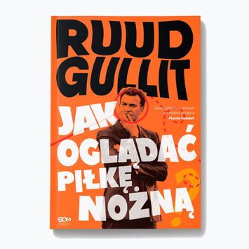 Kniha 'Ruud Gullit. Jak sledovat fotbal' Ruud Gullit 9248124